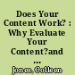 Does Your Content Work? : Why Evaluate Your Content?and How to Start /