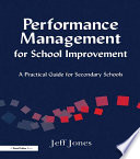 Performance Management for School Improvement : a Practical Guide for Secondary Schools.