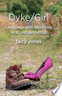 Dyke/Girl language and identities in a lesbian group /