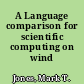 A Language comparison for scientific computing on wind architectures