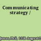 Communicating strategy /
