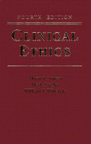 Clinical ethics : a practical approach to ethical decisions in clinical medicine /