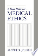 A short history of medical ethics /