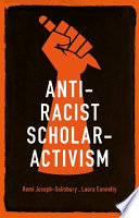 Anti-racist scholar-activism /