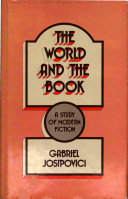 The world and the book : a study of modern fiction.