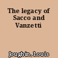 The legacy of Sacco and Vanzetti