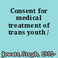 Consent for medical treatment of trans youth /