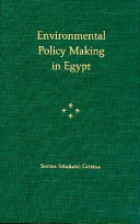 Environmental policy making in Egypt /