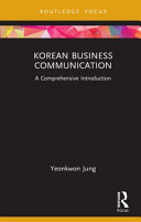 Korean business communication : a comprehensive introduction /