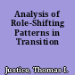 Analysis of Role-Shifting Patterns in Transition