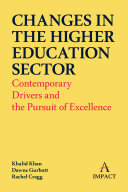 Changes in the higher education sector contemporary drivers and the pursuit of excellence.