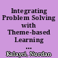 Integrating Problem Solving with Theme-based Learning in "The Key Learning Community"