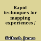 Rapid techniques for mapping experiences /