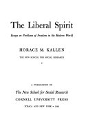 The liberal spirit ; essays on problems of freedom in the modern world.
