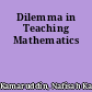 Dilemma in Teaching Mathematics