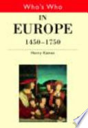 Who's who in Europe, 1450-1750 /