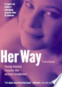 Her way : young women remake the sexual revolution /