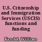 U.S. Citizenship and Immigration Services (USCIS) functions and funding