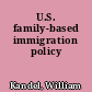 U.S. family-based immigration policy