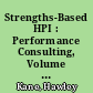 Strengths-Based HPI : Performance Consulting, Volume 35, Issue 1803, March 2018 /
