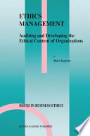 Ethics Management : Auditing and Developing the Ethical Content of Organizations /