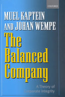 The balanced company : a theory of corporate integrity /