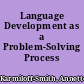 Language Development as a Problem-Solving Process