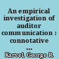 An empirical investigation of auditor communication : connotative meaning of the auditor opinion paragraph /