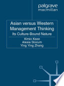 Asian versus Western management thinking : its cultural-bound nature /