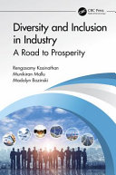 Diversity and inclusion in industry : a road to prosperity /