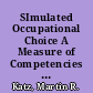 SImulated Occupational Choice A Measure of Competencies in Career Decision-Making. Final Report /
