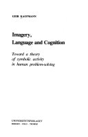 Imagery, language, and cognition : toward a theory of symbolic activity in human problem-solving /
