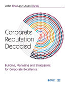 Corporate Reputation Decoded : Building, Managing and Strategising for Corporate Excellence.