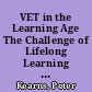 VET in the Learning Age The Challenge of Lifelong Learning for All. Volume 2: Overview of International Trends and Case Studies /