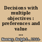 Decisions with multiple objectives : preferences and value tradeoffs /