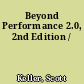 Beyond Performance 2.0, 2nd Edition /