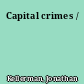 Capital crimes /