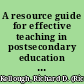 A resource guide for effective teaching in postsecondary education : planning for competence /