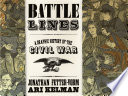 Battle lines : a graphic history of the Civil War /