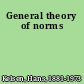 General theory of norms