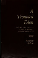 A troubled Eden; nature and society in the works of George Meredith.