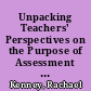 Unpacking Teachers' Perspectives on the Purpose of Assessment : Beyond Summative and Formative /