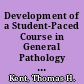 Development of a Student-Paced Course in General Pathology Utilizing a Computer Managed Evaluation System