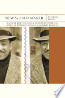 New world maker : radical poetics, Black internationalism and the translations of Langston Hughes /