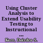 Using Cluster Analysis to Extend Usability Testing to Instructional Content. CRESST Report 816