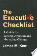 The executive checklist : a guide for setting direction and managing change /