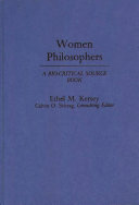 Women philosophers : a bio-critical source book /