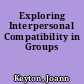 Exploring Interpersonal Compatibility in Groups