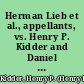 Herman Lieb et al., appellants, vs. Henry P. Kidder and Daniel P. Stone, appellees, no. 703 supplementary brief filed after oral argument.