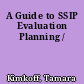 A Guide to SSIP Evaluation Planning /